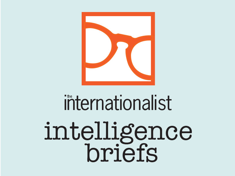 Internationalist Intelligence Briefs